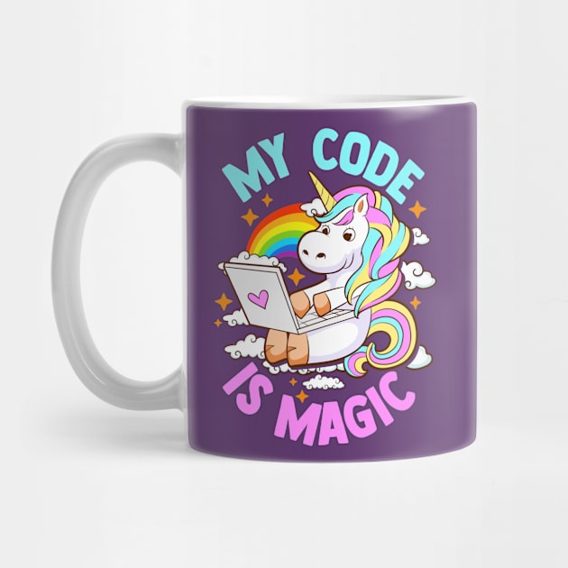 My Code Is Magic Unicorn Computer Programmer Coder by E